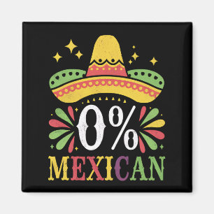 Aimant 0% Mexicain Zéro Pour Cent Drôle Cinco De Mayo