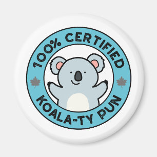 Aimant 100% Certifié Koala-ty Pun Funny Koala Pun