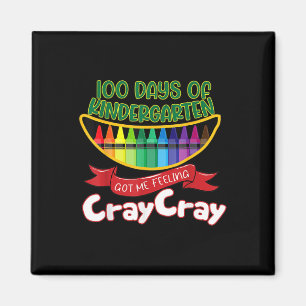 Aimant - 100 Jours De Maternelle M'Ont Fait Sentir Cray C