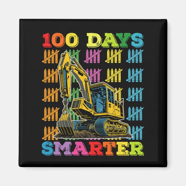 Aimant 100 Jours Smarter Excavator 100e Jour De L'École (Devant)