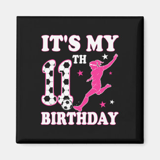 Aimant 11th Birthday Soccer Themed 11 Year Old Girl Birth