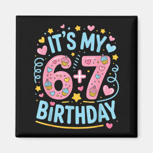 Aimant 13e anniversaire 13 ans 67 anniversaire drôle 6-7