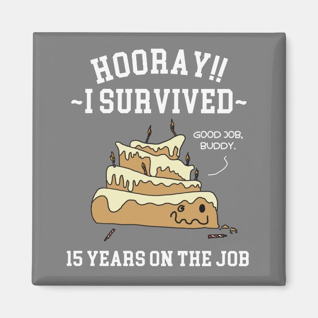 Aimant 15 ans au travail 15e anniversaire de travail (Devant)
