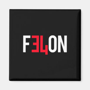 Aimant 2024 Condamné Felon &# ; Plus De Raisons De Voter