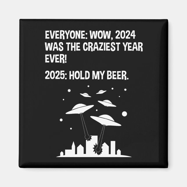 Aimant 2025 Tenez ma bière Jour de l'An (Devant)
