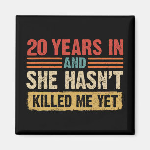 Aimant 20e Anniversaire 20 ans en Et elle a eu ' ; t K