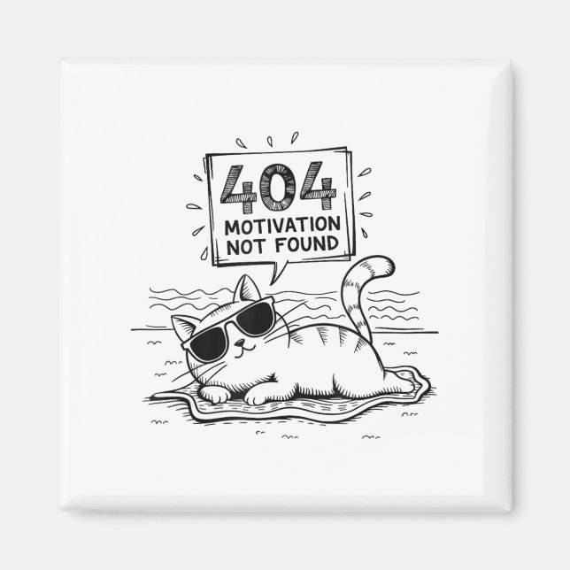 Aimant 404 Motivation Not Found Funny Lazy Cat Humor Cat  (Devant)
