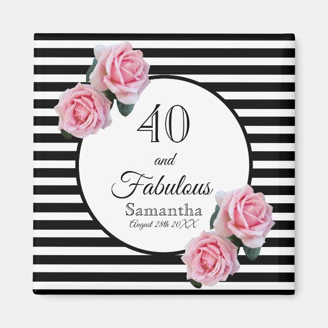 Aimant 40 fabuleux anniversaire noir rayures rose florale (Devant)