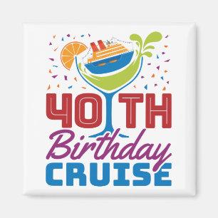Aimant 40th Birthday Cruise