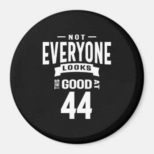 Aimant 44 Ans - 44e Anniversaire Drôle Cadeau