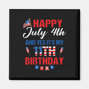 Aimant 4 juillet &amp; Oui C'est mon 11e anniversaire 11 