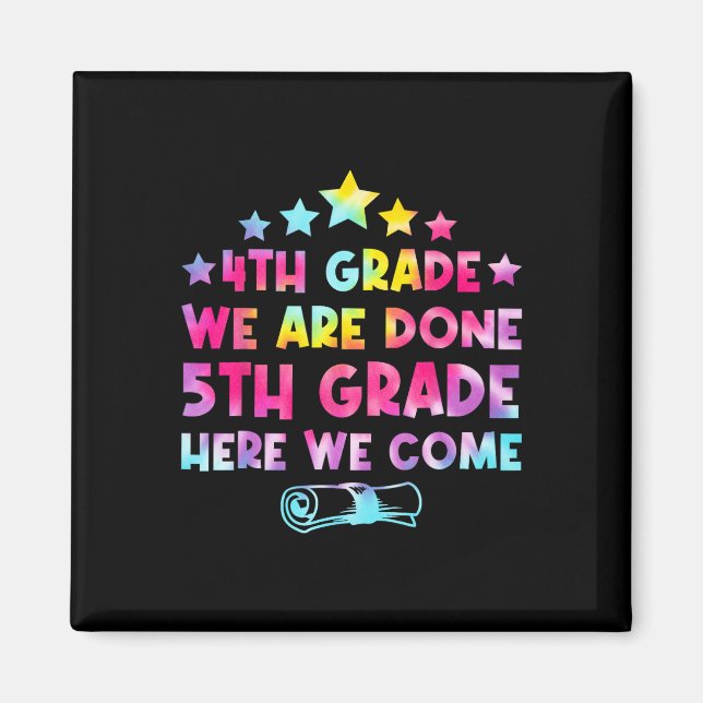 Aimant 4e année Graduation Tee Dye 5e année Ici nous Com (Devant)