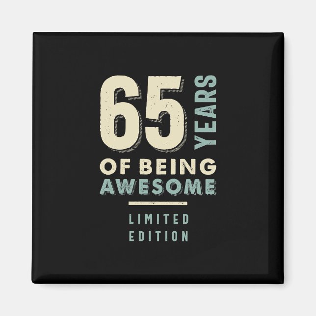Aimant 65 ans d'être génial - 65e anniversaire (Devant)