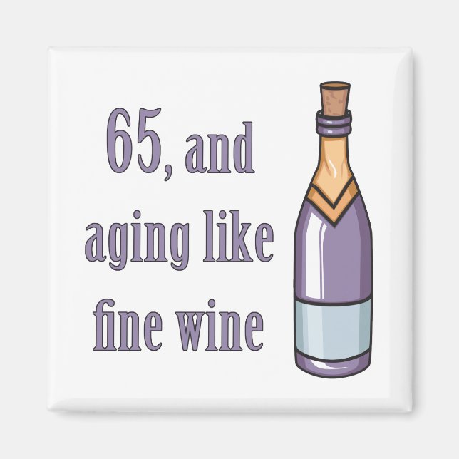 Aimant 65e anniversaire Vieillir comme du vin (Devant)