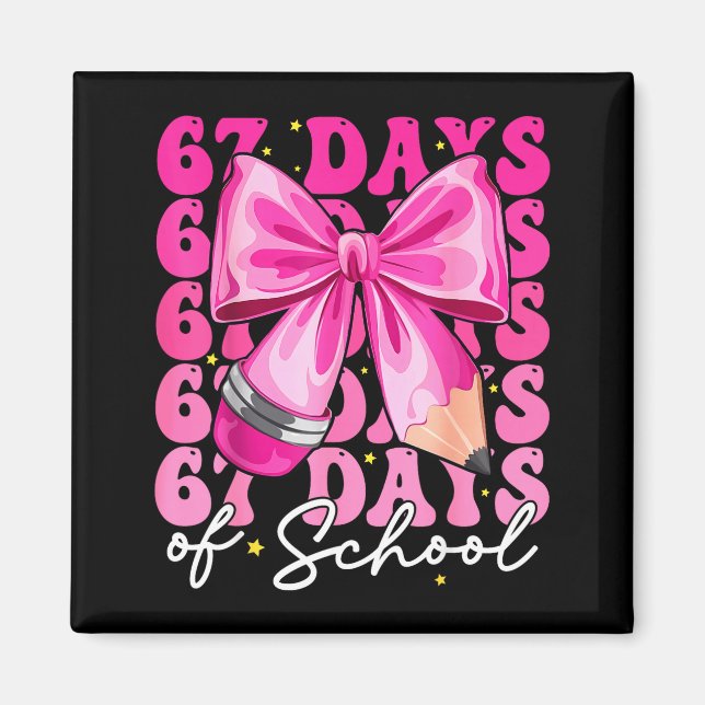 Aimant 67 Days Of School Coquette Bow Six Seven Meme Teac (Devant)