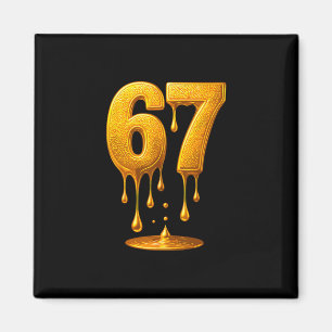 Aimant 67 Gold Drip Six Sept Mème Drôle