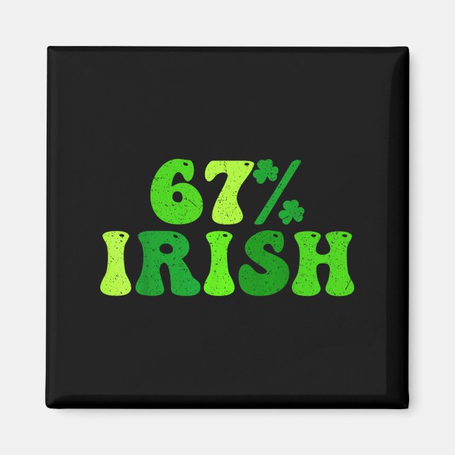 Aimant 67% irlandais six sept 6 7 mème drôle jour de la s (Devant)