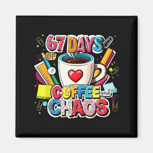 Aimant 67 Jours de Café et de Chaos Design de Mème Coloré