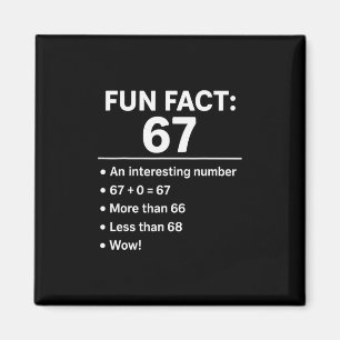 Aimant 67 Meme Faits Amusants - Six Sept Génération Alpha