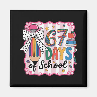 Aimant 67th Day Of School 67 Six Seven Math Teacher 