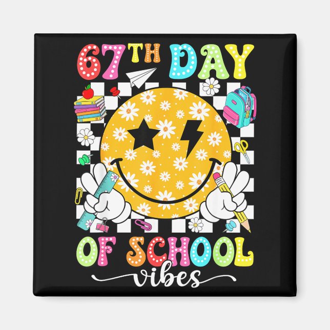 Aimant 67th Day Of School Vibes 67 Days Smarter Teacher B (Devant)