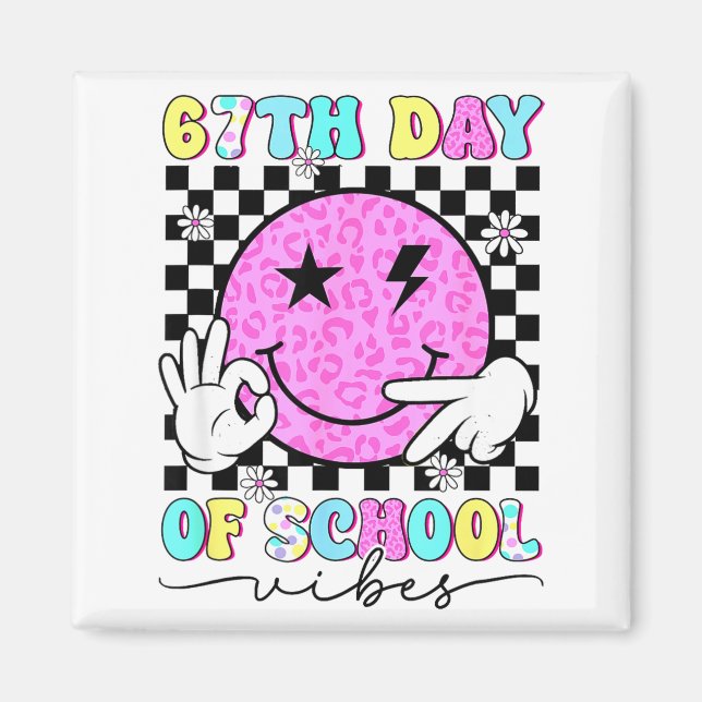 Aimant 67th Day Of School Vibes Funny Six Seven 67 Meme  (Devant)