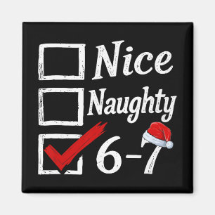 Aimant 6-7 Mème Nice Naughty 67 Noël Brain Rot Drôle