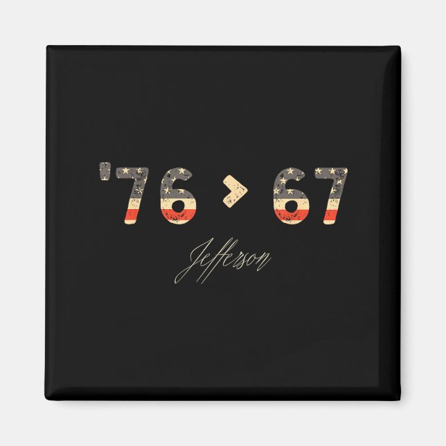 Aimant 76 &gt; 67 Jefferson Six Seven Meme For Gen Alpha  (Devant)