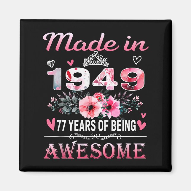 Aimant 77th Birthday Made In 1949 77 Years Of Being Aweso (Devant)