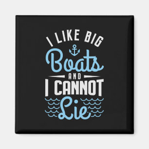 Aimant 81.I Like Big Boats et I Cannot Lie