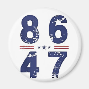 Aimant 86 47 Anti Trump 8647 Style Vintage rétro
