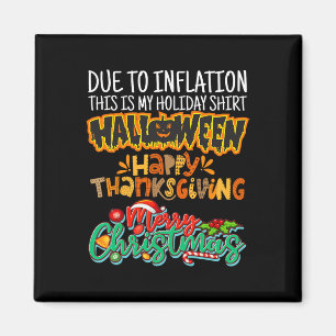 Aimant À cause de l'inflation, c'est mon Halloween Thanks
