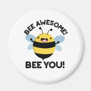 Aimant Abeille Awesome Abeille Vous Pun Insecte Positif