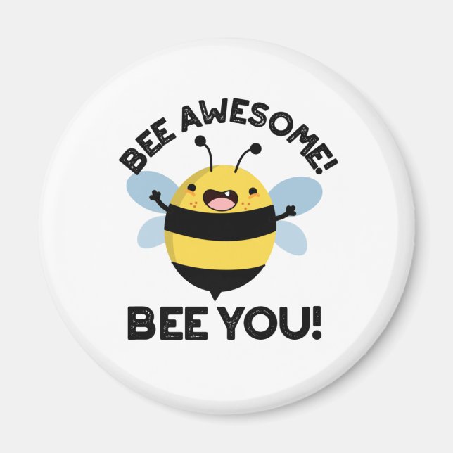 Aimant Abeille Awesome Abeille Vous Pun Insecte Positif (Devant)