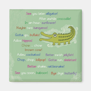 Aimant Adieu et bonne chance de Groupe, Alligator