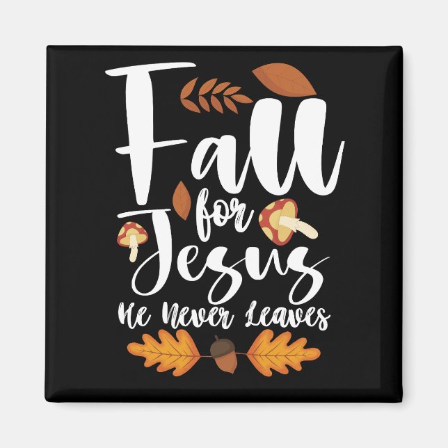 Aimant Affaire For Jesus He Never Leaves Thanksgiving Chr (Devant)