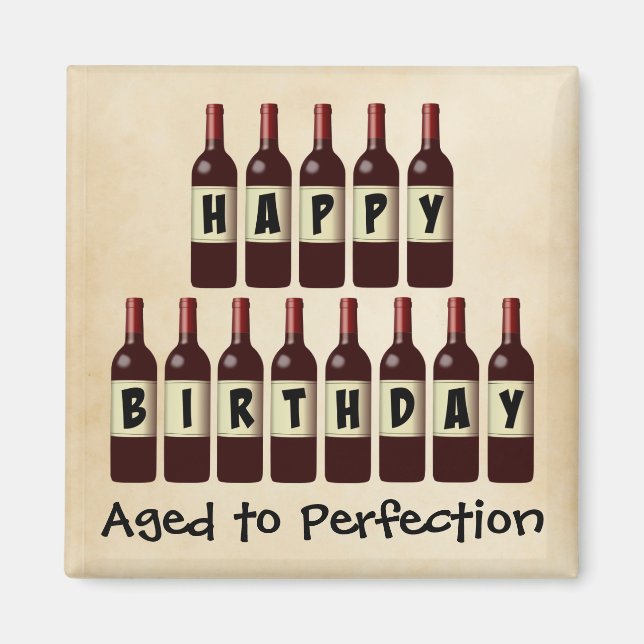 Aimant Âgé à la perfection Amateur de vin Joyeux annivers (Devant)