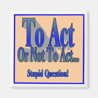 Aimant Agir ou ne pas agir