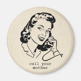 Aimant Aimante Rétro Drôle Appel à ta Mère Vintage