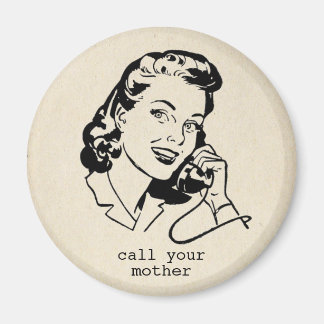 Aimant Aimante Rétro Drôle Appel à ta Mère Vintage