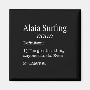 Aimant Alaia Surfeurs Alaia Surfeur Drôle Fausse Définiti