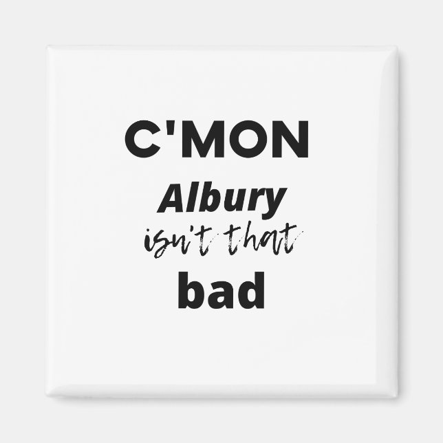 Aimant Albury n'est pas si mal (Devant)