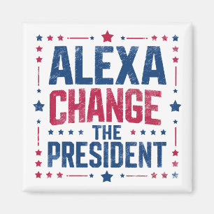 Aimant Alexa Change Le Président Drôle Politique