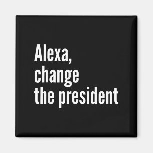 Aimant Alexa, changez le président anti trump drôle trump