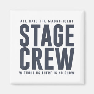 Aimant All Hail the Stage Crew Funny Theatre Drama Nerd D