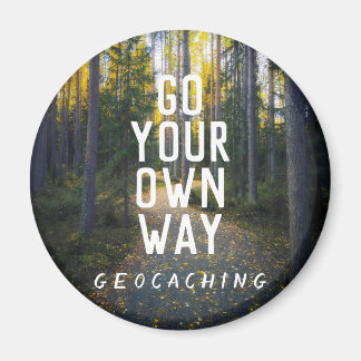 Aimant Aller à votre propre façon Geocaching Custom Trail