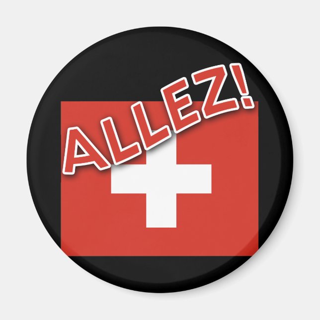 Aimant ALLEZ avec drapeau suisse (Devant)