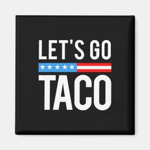 Aimant Allons Taco Recule Toujours Drôle Pour Hommes F