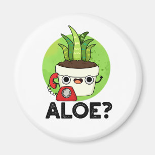 Aimant Aloe Funny Plante Hello Pun