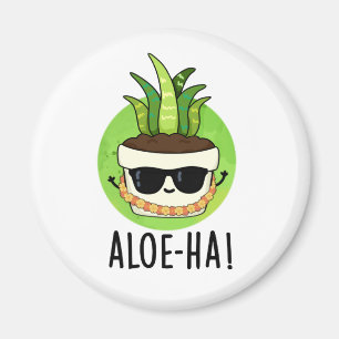 Aimant Aloe-ha Funny Plante hawaïen Pun